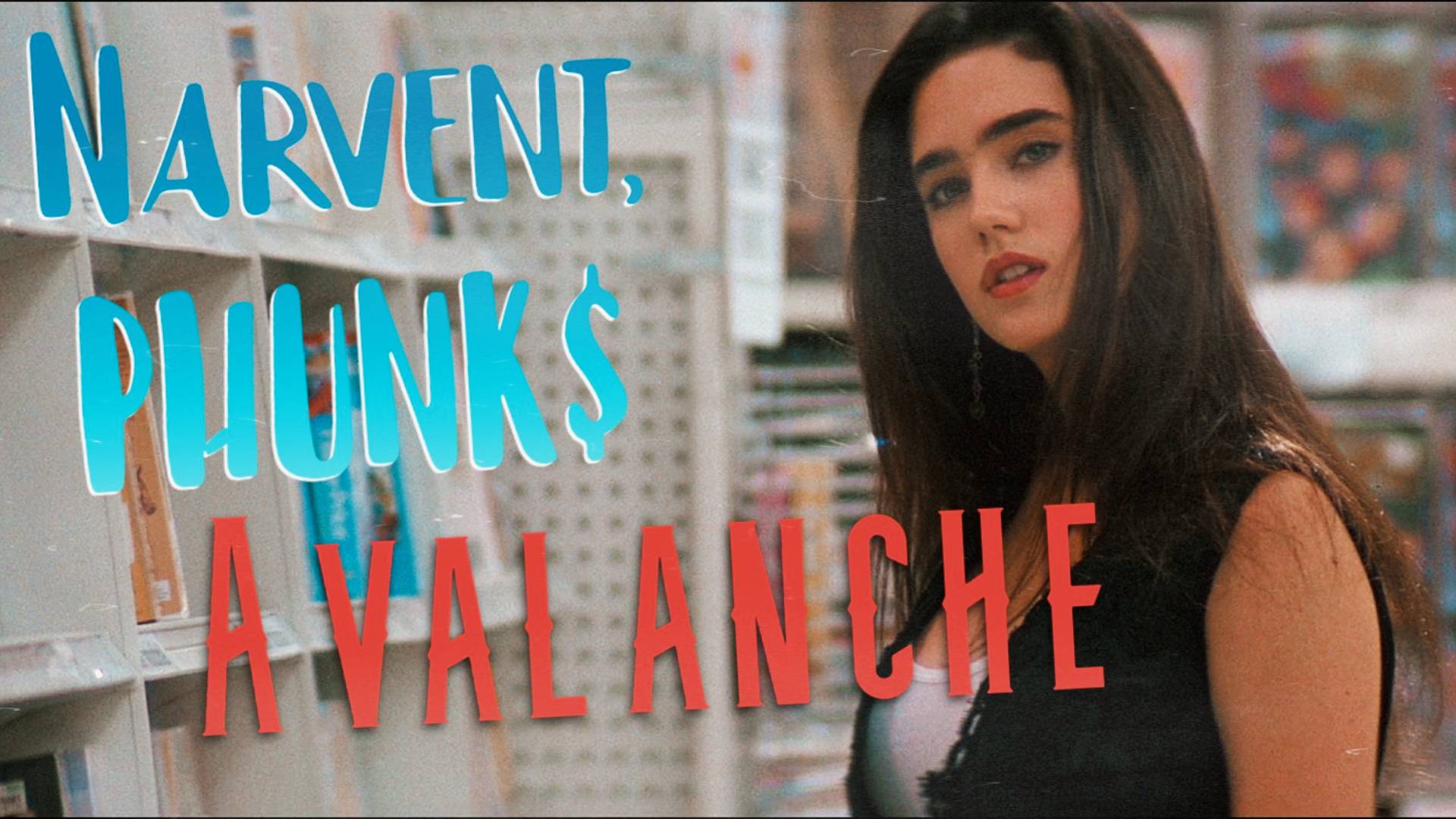 Narvent, PHUNK$ - Avalanche.