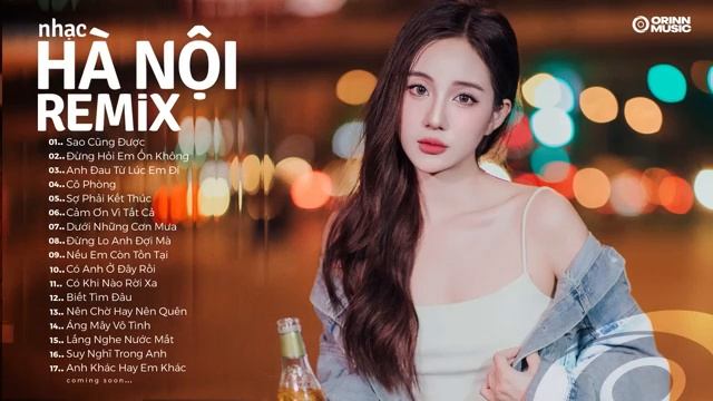 NHẠC TRẺ REMIX HAY NHẤT HIỆN NAY