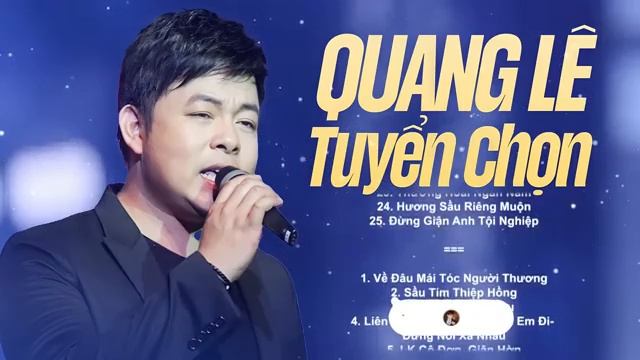 Quang Lê - Tuyển Tập Những Ca Khúc Nhạc Trữ Tình Hay Nhất