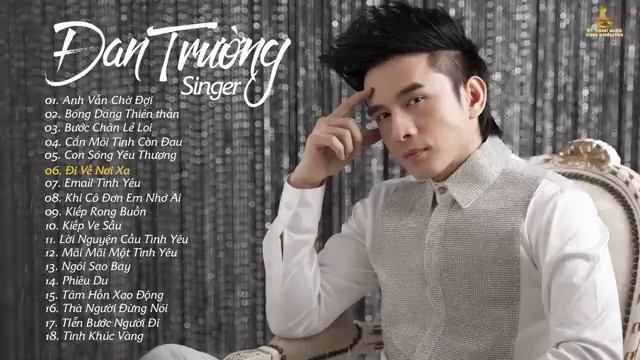 Đan Trường - TUYỂN TẬP CÁC CA KHÚC HAY #1