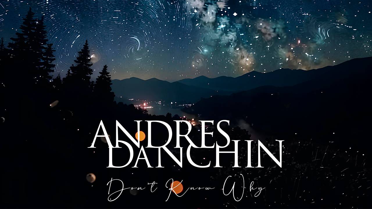 Andres Danchin - Don't Know Why