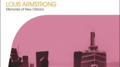 07. Mississippi Basin - Louis Armstrong - Memories Of New Orleans (2011)