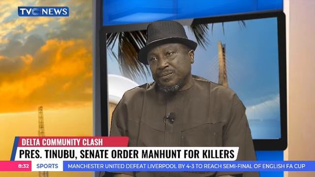 Delta Community Clash | Pres Tinubu, Senate Order Manhunt For Killers