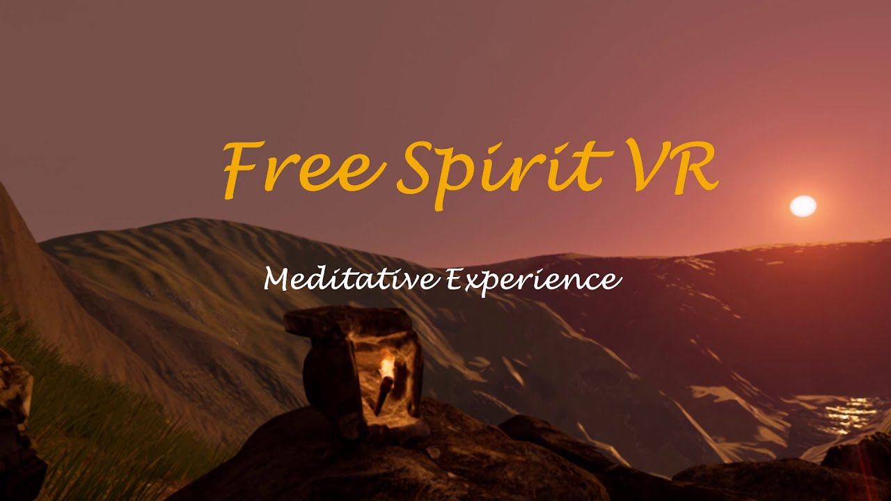 Free Spirit VR Meditative Experience Trailer