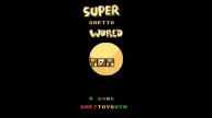 Super Ghetto World (2005) | Longplay | SMW Romhack