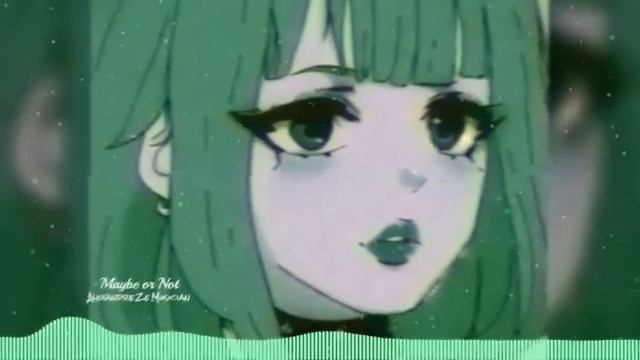 Maybe or Not, ※PHONK※, (Sped Up)
