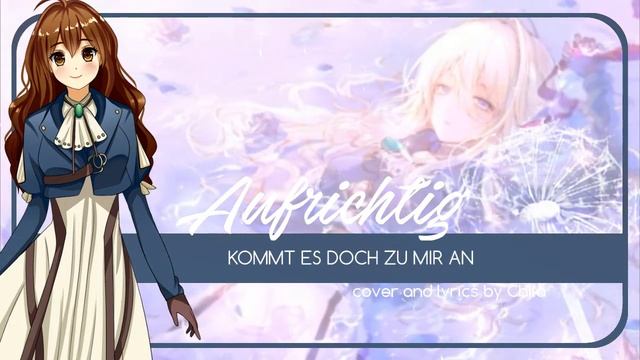 Violet Evergarden OP 『Sincerely』◊ GERMAN ◊ Chila