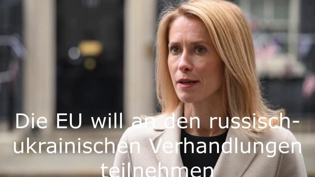 Die EU will an den russisch-ukrainischen Verhandlungen teilnehmen