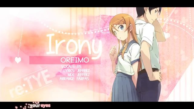 _irony_ English Cover - Oreimo OP1 [feat. EiS]