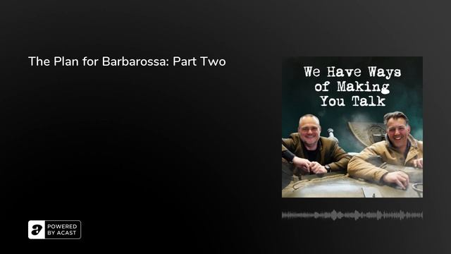 The Plan for Barbarossa: Part Two