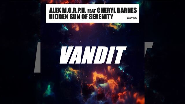 Alex M.O.R.P.H. feat. Cheryl Barnes-Hidden Sun Of Serenity (Extended Mix)