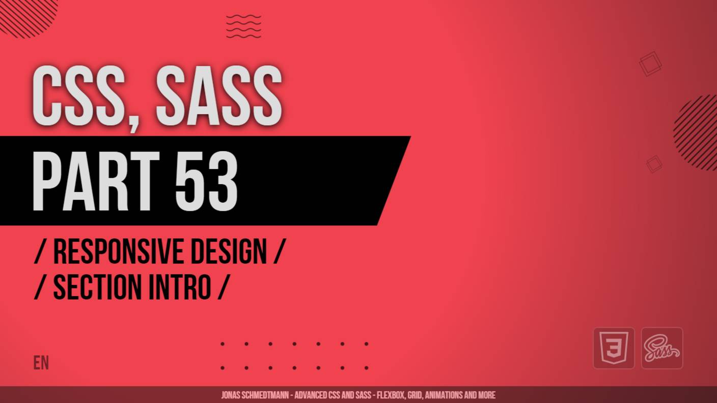 CSS, SASS - 053 - Responsive Design - Section Intro
