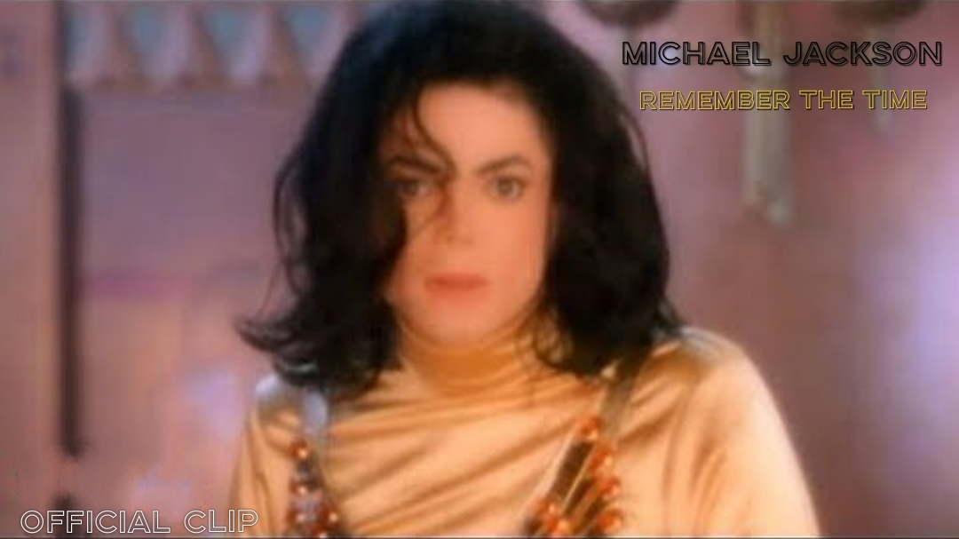 Michael Jackson (Remember The Time) (Official Clip)