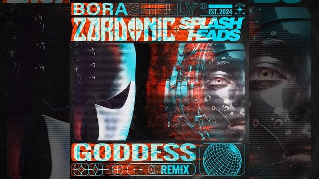 Bora Shelly — Goddess (Zardonic & Splash Heads Remix)