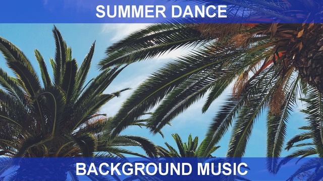 Summer Dance (Background Music)