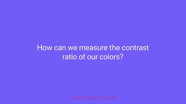 22- Validate your color palette based on contrast ratio.mp4