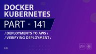 Docker, Kubernetes - 141 - Deployments to AWS - Verifying Deployment