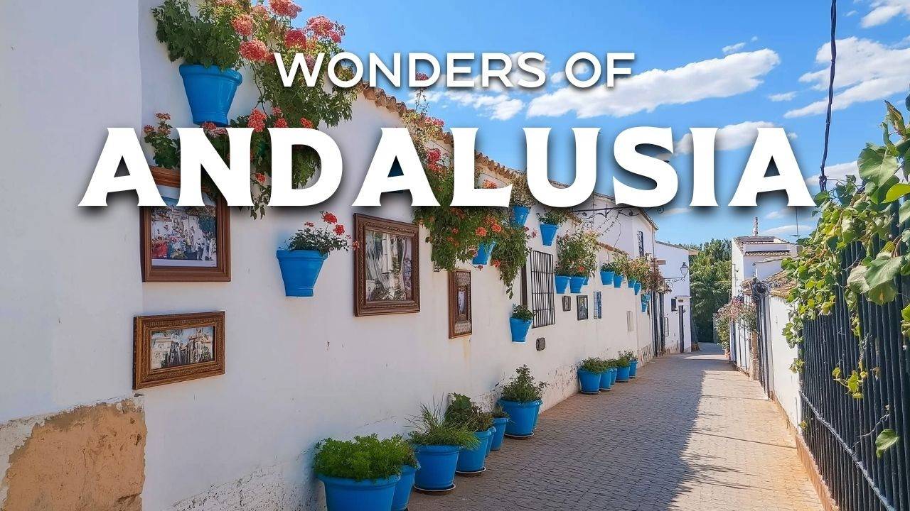 Wonders of Andalusia