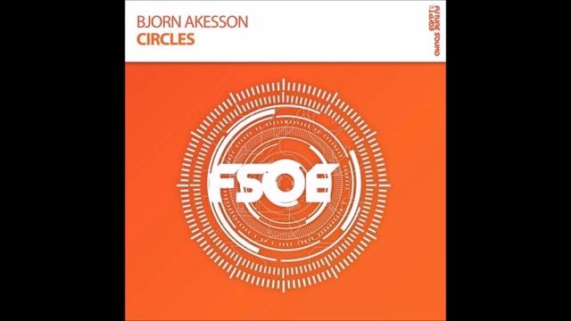 Bjorn Akesson - Circles (Extended Mix)