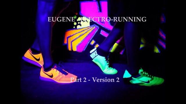 EUGENE - ELECTRO-RUNNING (Part 2 - Vers. 2)