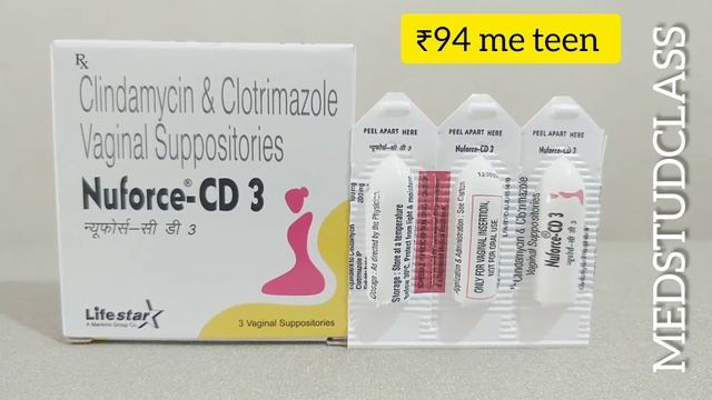 Nuforce CD3 clindamycin clotrimazole white discharge ke liye