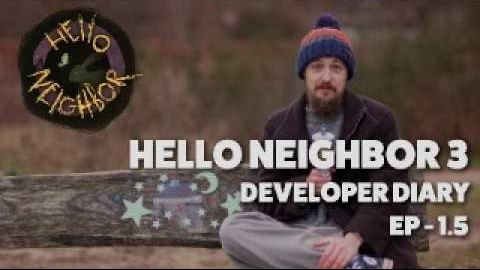 Hello Neighbor 3 - Devlog 1.5