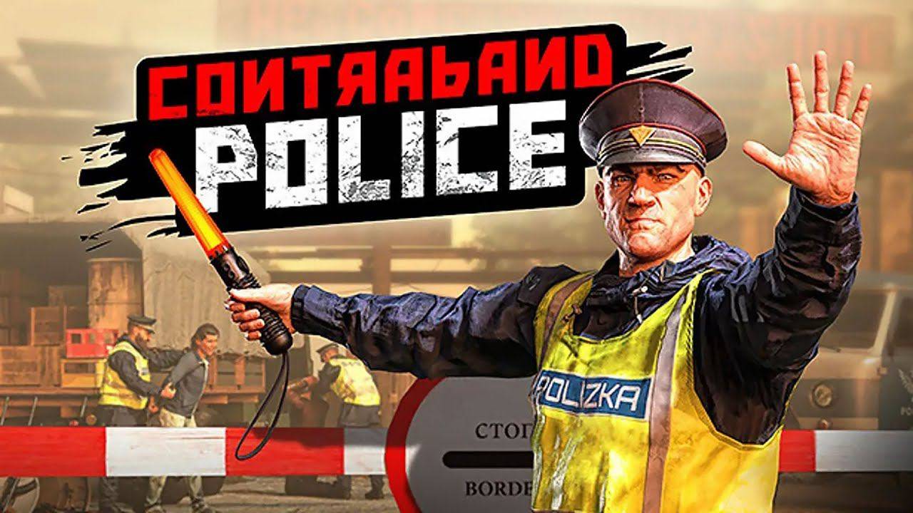 Прохождение Contraband Police