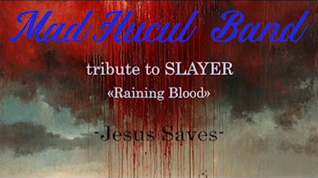 MadHucul Band - Jesus Saves