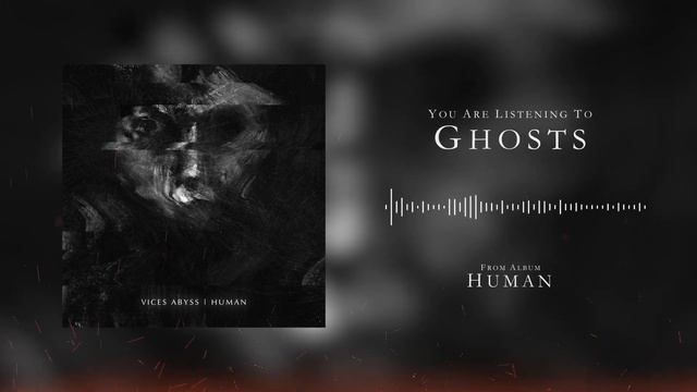 Vices Abyss - Ghosts [Official Stream]