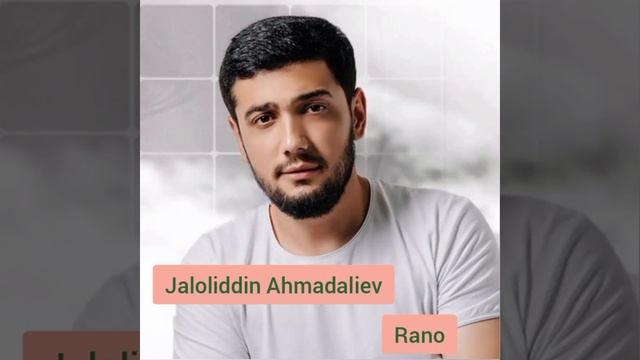 Jaloliddin Ahmadaliev Rano