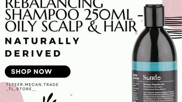 (Exclusive) Sendo Rebalancing Shampoo 250ml - oily scalp & hair