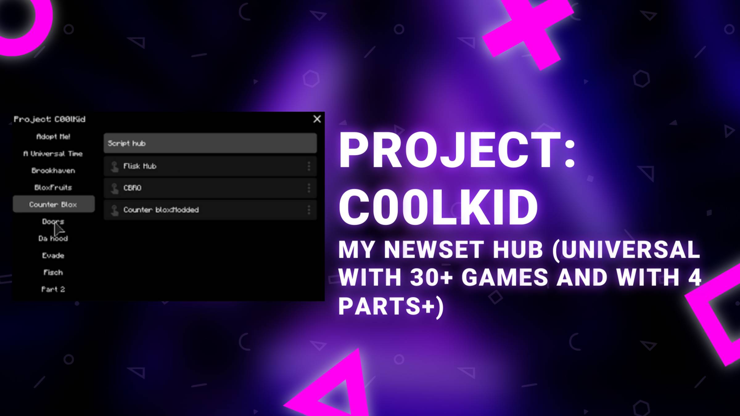 My Own Hub!! | Project: C00lkid |Universal Script Showcase!