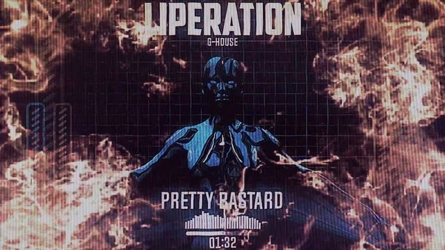 Pretty Bastard - Liperation (G-House)