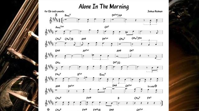 Alone_In_The_Morning_Joshua_Redman_Backing_track_score_for_Eb_alto_instruments_270p_360p[1]
