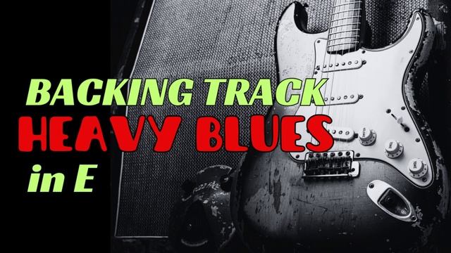 Heavy Blues Backing Track in E