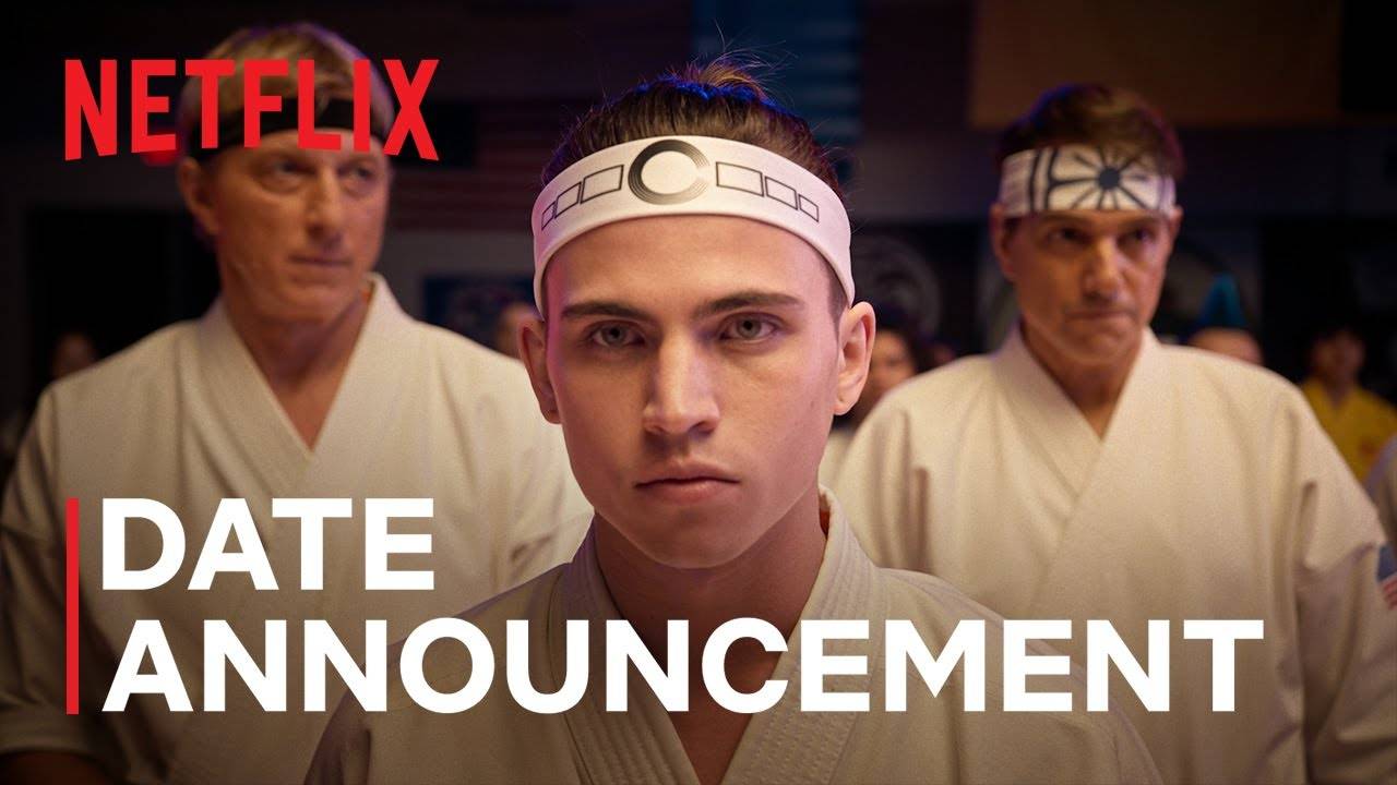 Cobra Kai TV Series, season 6, Part 3 - Official Date Announcement | Netflix