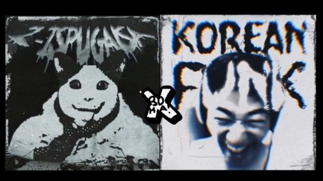 Z-ISPUGALSA X KOREAN FUNK