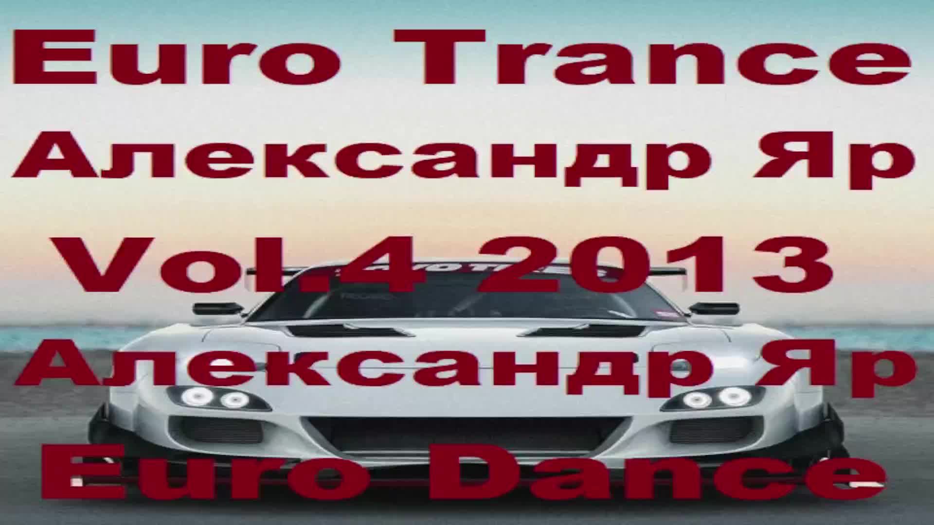 Euro Trance Euro Dance Vol.4 2013