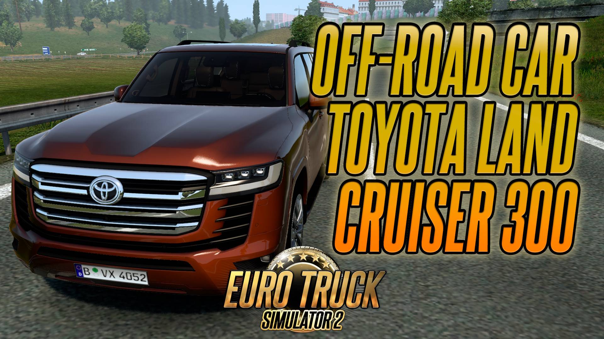 Внедорожник Toyota Land Cruiser 300 - Off-road car Toyota Land Cruiser 300 | Euro Truck Simulator 2