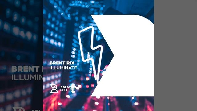 Brent Rix-Illuminate (Extended Mix)