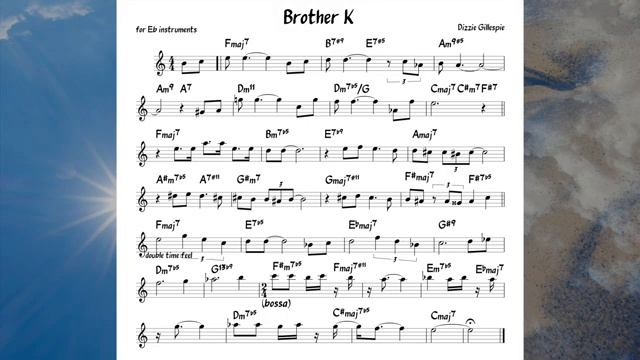 Brother K (Dizzie Gillespie) Backing track   score for Eb alto instruments(360P)