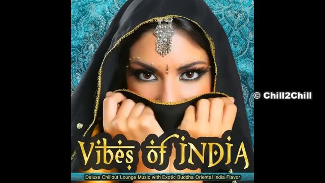 Vibes_of_India_Deluxe_Chillout_Lounge_Exotic_Buddha_Oriental_FlavorContinuous