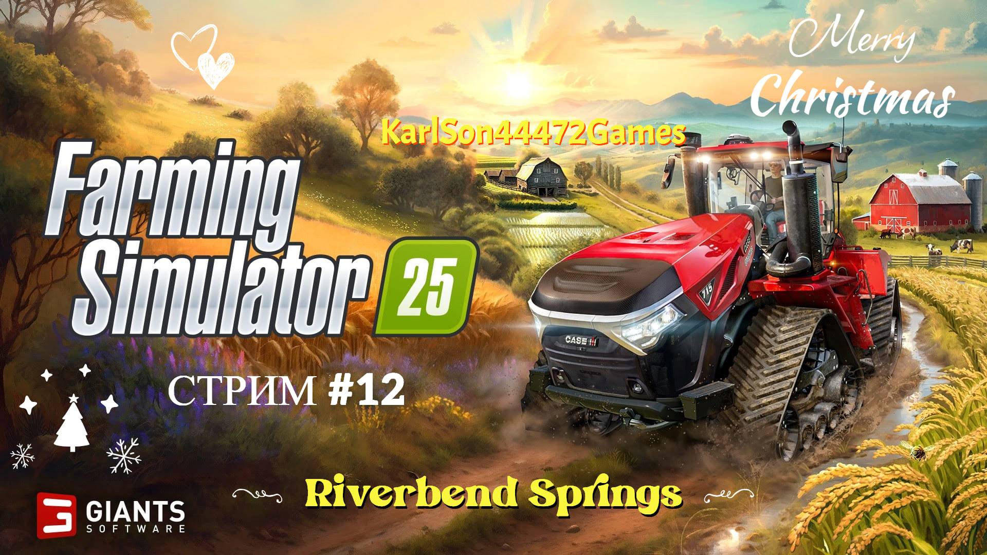 Farming Simulator 25 / Прохождение RIVERBEND SPRINGS / СТРИМ . #12