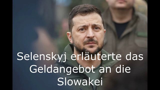 Selenskyj erläuterte das Geldangebot an die Slowakei