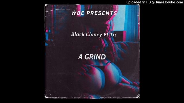 Black Chiney ft Ta - A Grind [Dennery Segment 2021]