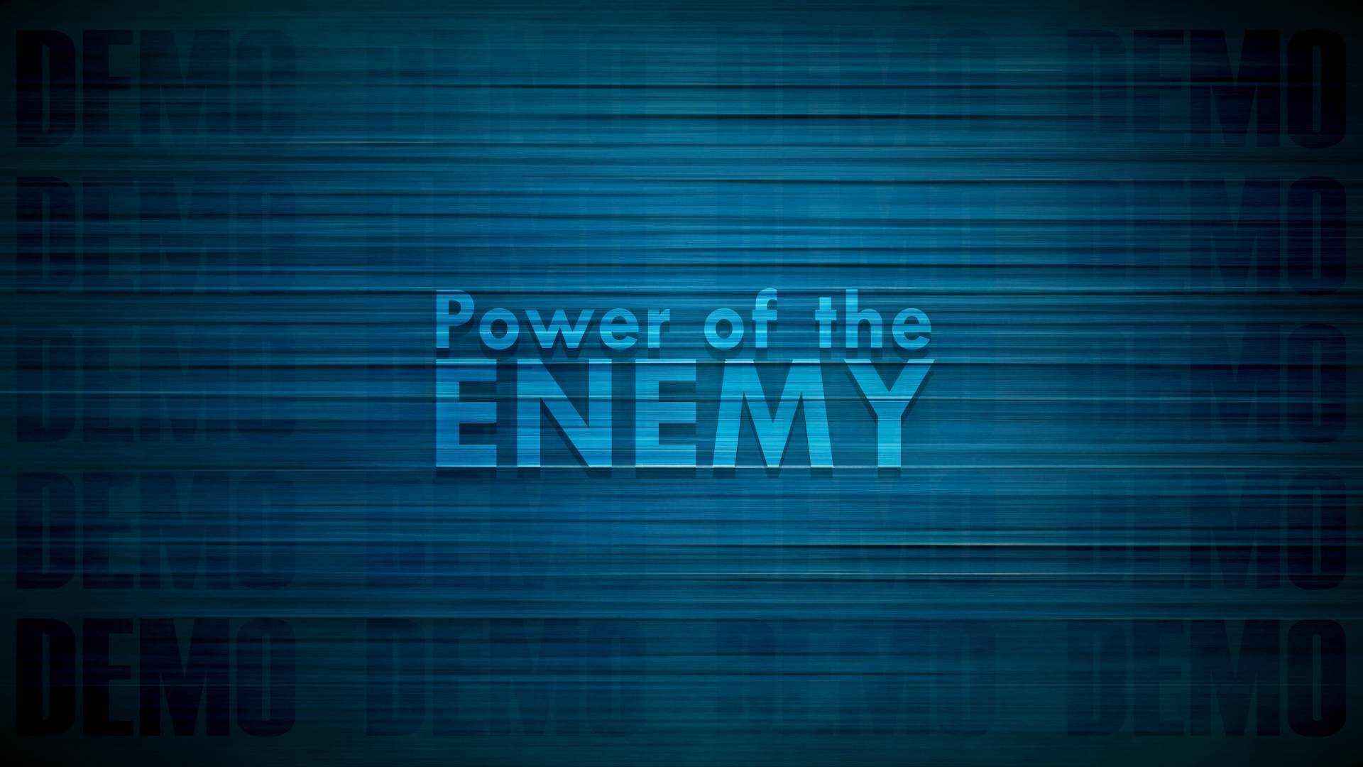 DEMO | Power of the enemy.