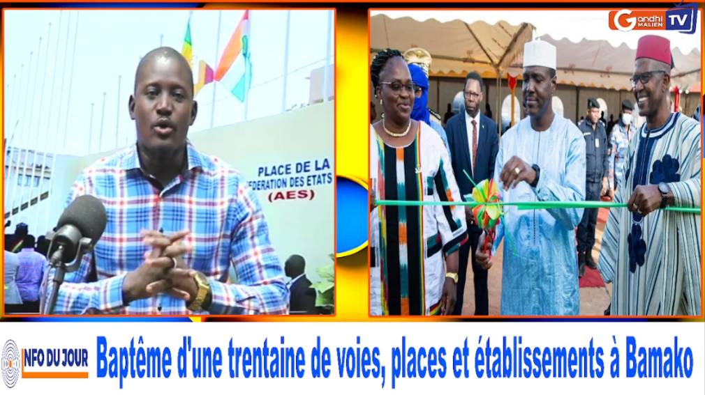 Baptême d'une trentaine de voies, places et établissements publics dans le district de Bamako