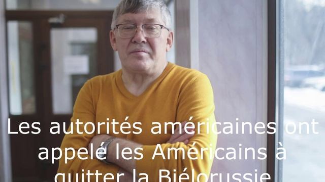 Les autorités américaines ont appelé les Américains à quitter la Biélorussie