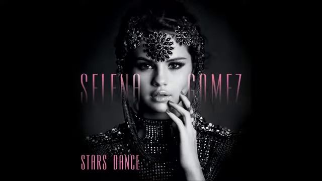 Selena Gomez   Stars Dance Official Instrumental