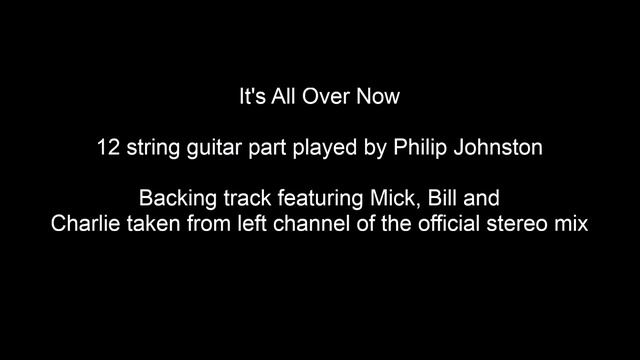 It s All Over Now -  12 string guitar